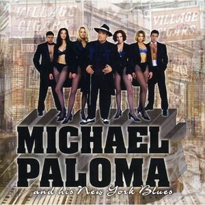 Michael Paloma - Michael Paloma and His New York Blues  CD